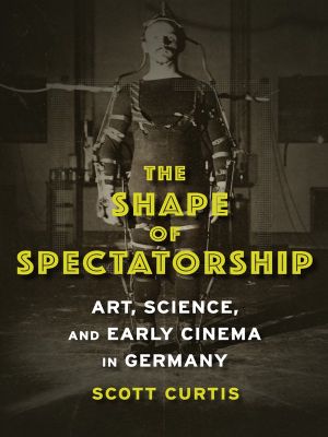 [Film and Culture Series 01] • The Shape of Spectatorship